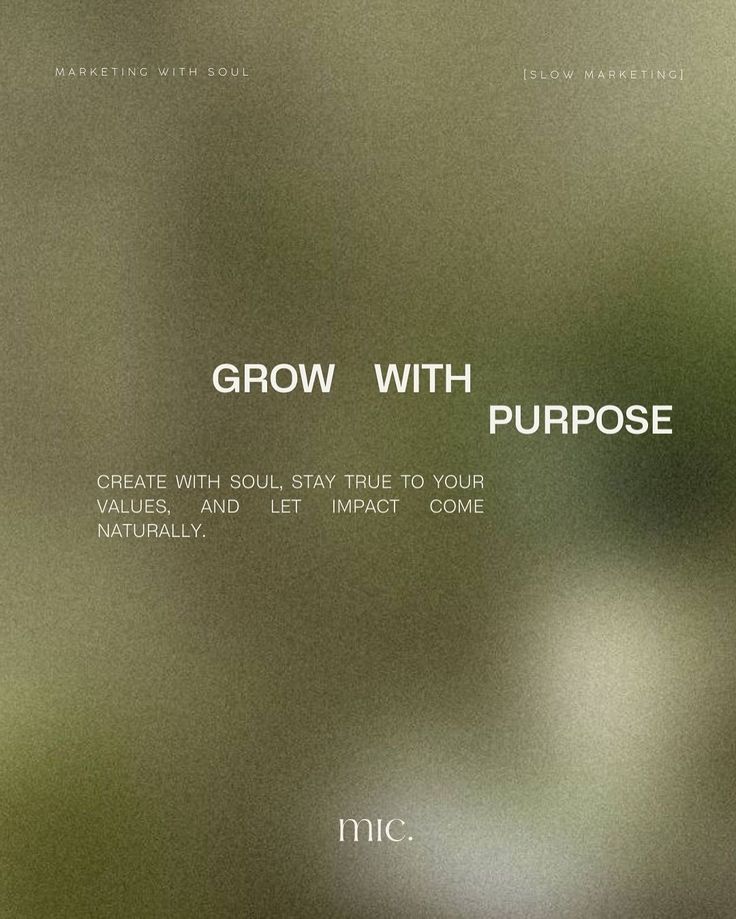 Grow With Purpose typographic artwork on olive sage gradient with slow marketing philosophy